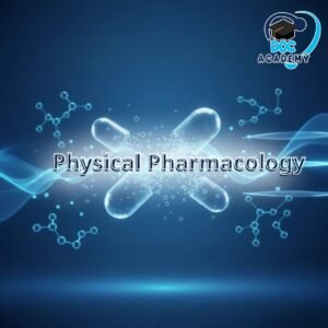 Physical Pharmacology (Pharmacy-Merit)