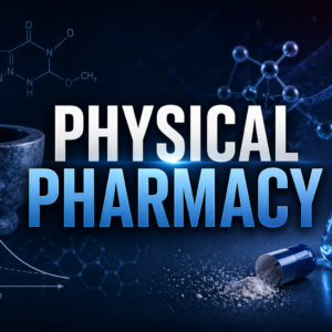 Physical Pharmacy Revision